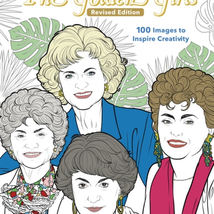 Art Of Coloring: The Golden Girls: Revised Edition