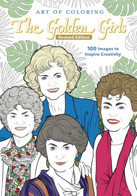 Art Of Coloring: The Golden Girls: Revised Edition