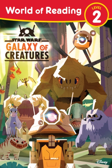 Star Wars World Of Reading Galaxy Of Creatures: (Level 2)