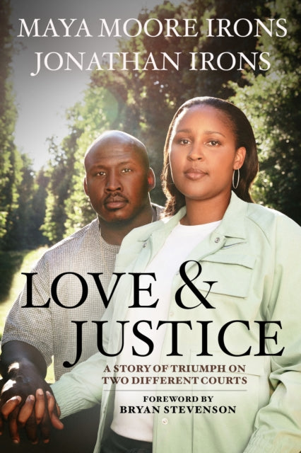 Love & Justice: A Story of Triumph on Two Different Courts