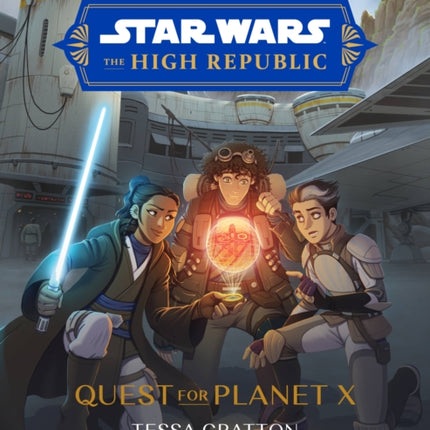 Star Wars The High Republic: Quest For Planet X