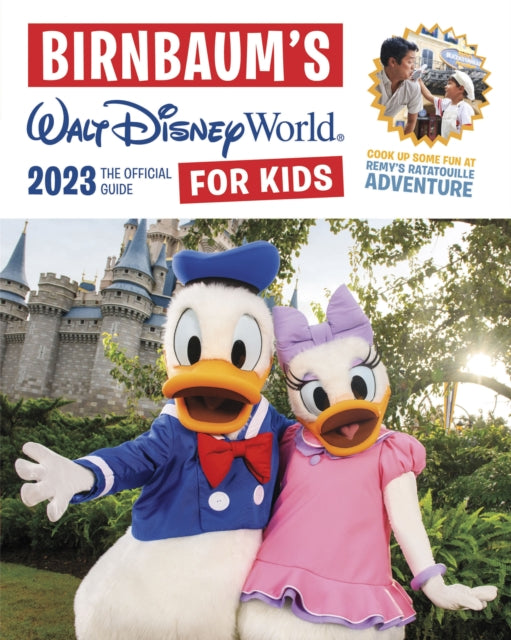 Birnbaum's 2023 Walt Disney World For Kids: The Official Guide