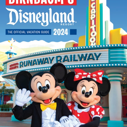 Birnbaum's 2024 Disneyland Resort: The Official Vacation Guide