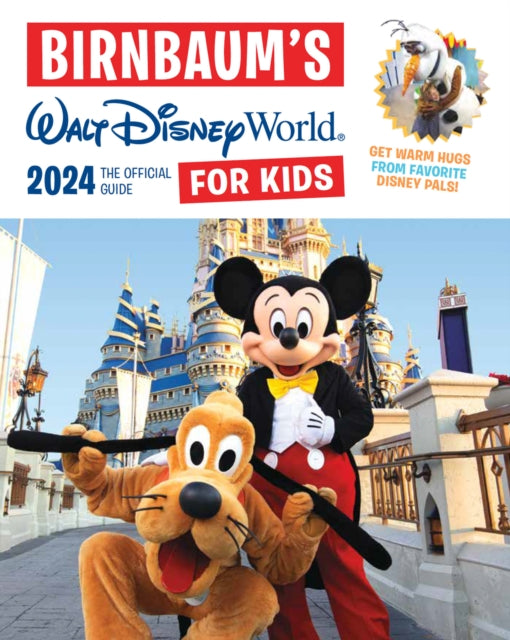 Birnbaum's 2024 Walt Disney World For Kids: The Official Guide