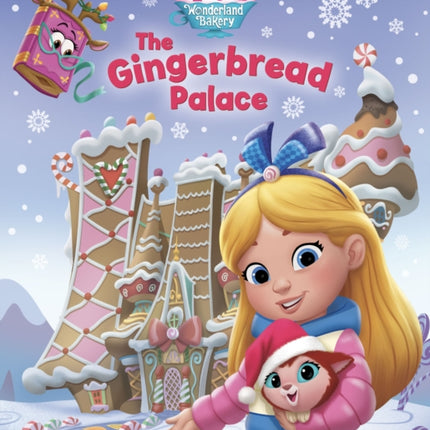 Alice's Wonderland Bakery: The Gingerbread Palace