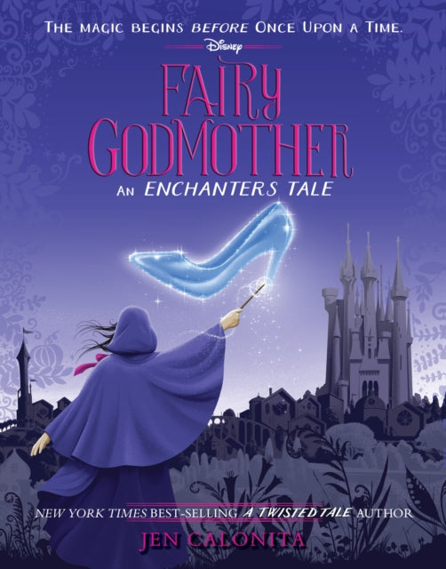 Fairy Godmother An Enchanters Tale