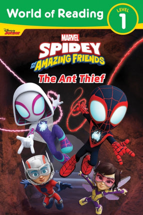 World of Reading Spidey and His Amazing Friends the Ant Thief