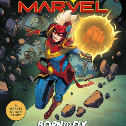 Captain Marvel Born to Fly Destined for the Stars