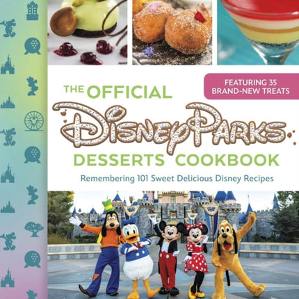 The Official Disney Parks Desserts Cookbook