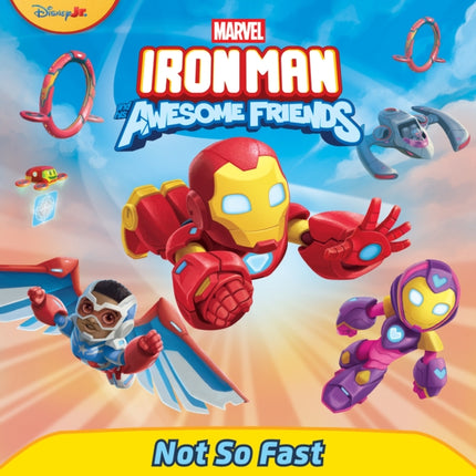 Iron Man and His Awesome Friends Not So Fast