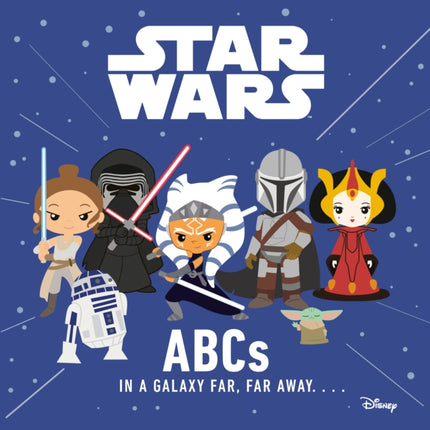 Star Wars ABCs in a Galaxy Far Far Away