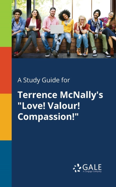 A Study Guide for Terrence McNallys Love Valour