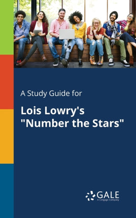 A Study Guide for Lois Lowrys Number the Stars