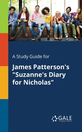 A Study Guide for James Pattersons Suzannes Diary for Nicholas