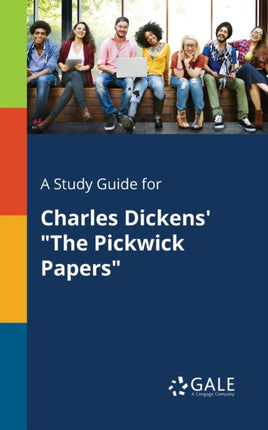 A Study Guide for Charles Dickens The Pickwick Papers