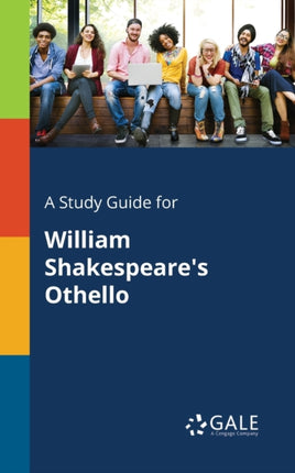 A Study Guide for William Shakespeares Othello