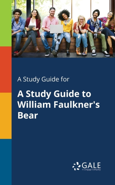 A Study Guide for A Study Guide to William Faulkner's Bear