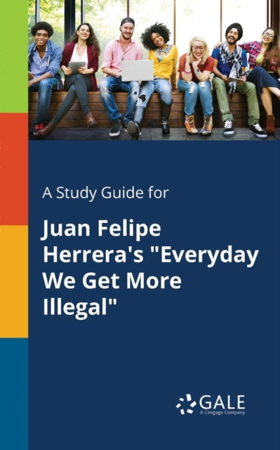 A Study Guide for Juan Felipe Herreras Everyday