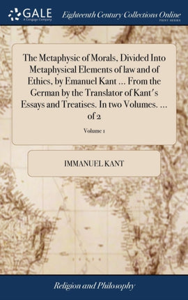 The Metaphysic of Morals Divided Into