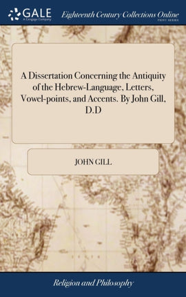A Dissertation Concerning the Antiquity of the