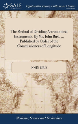 The Method of Dividing Astronomical Instruments.