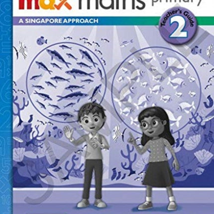 Max Maths Primary A Singapore Approach Grade 2 Teacher's Book