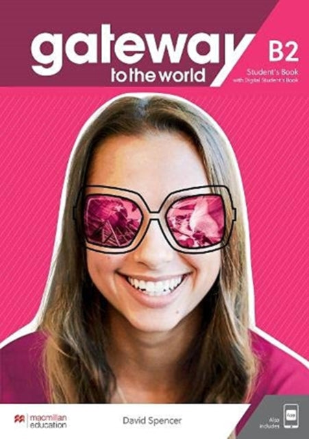 Gateway to the World B2 Students Book with Students App and Digital Students Book