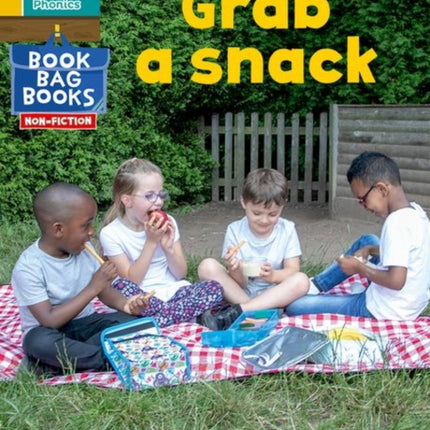 Read Write Inc. Phonics: Grab a snack (Yellow Set 5 NF Book Bag Book 4)