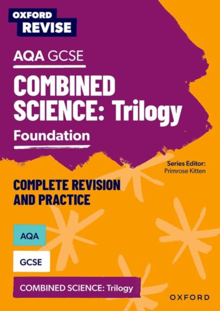 Oxford Revise AQA GCSE Combined Science Triology Foundation Complete Revision and Practice