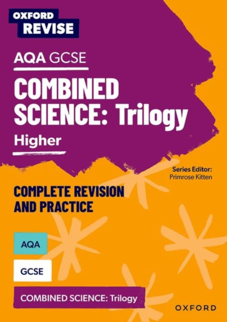 Oxford Revise AQA GCSE Combined Science Triology Higher Complete Revision and Practice