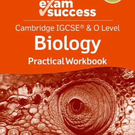 Cambridge IGCSE® & O Level Biology: Exam Success Practical Workbook