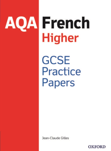 AQA GCSE French Higher Practice Papers 2016 specification