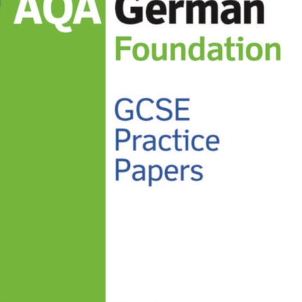 AQA GCSE German Foundation Practice Papers 2016 specification