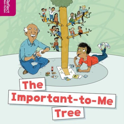 Oxford Reading Tree TreeTops Reflect: Oxford Reading Level 10: The Important-to-Me Tree