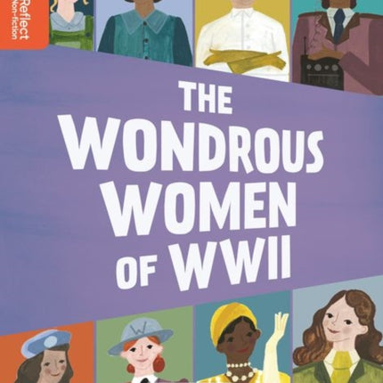 Oxford Reading Tree TreeTops Reflect: Oxford Reading Level 13: The Wondrous Women of WWII