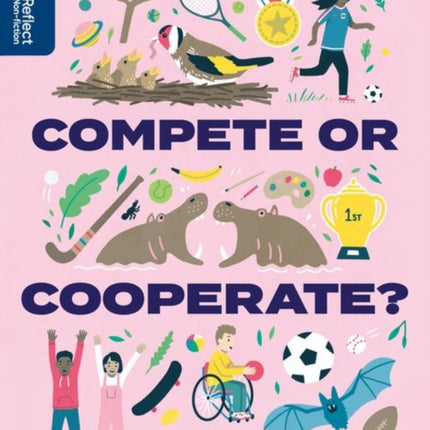 Oxford Reading Tree TreeTops Reflect: Oxford Reading Level 14: Compete or Cooperate?