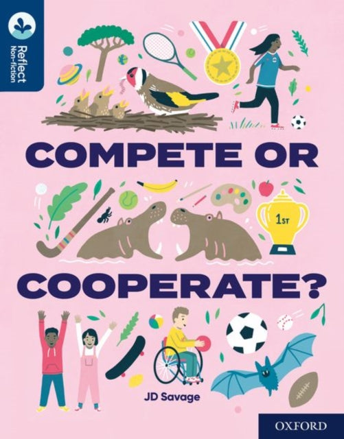 Oxford Reading Tree TreeTops Reflect: Oxford Reading Level 14: Compete or Cooperate?