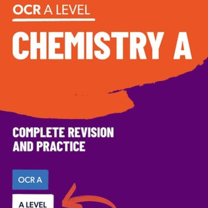 Oxford Revise A Level Chemistry for OCR A Complete Revision and Practice