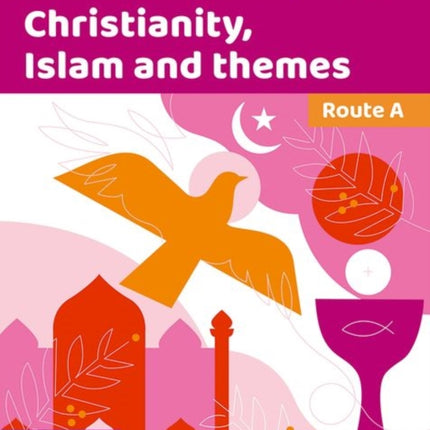 Eduqas GCSE Religious Studies (9-1): Route A: Christianity, Islam and themes