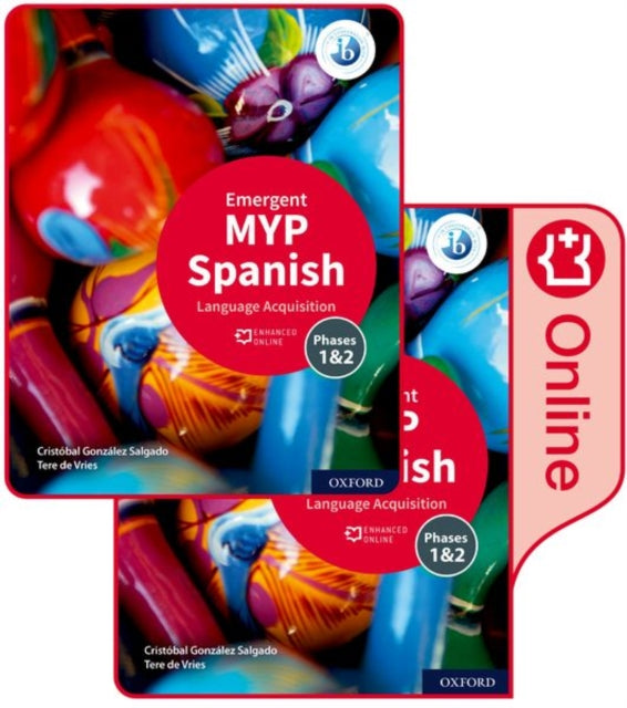 MYP Spanish Language Acquisition Emergent Print and Enhanced Online Course Book Pack