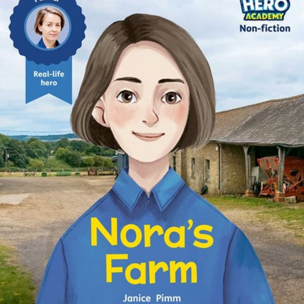 Hero Academy Non-fiction: Oxford Level 4, Light Blue Book Band: Nora's Farm