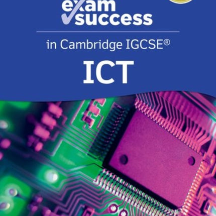 Cambridge IGCSE ICT Exam Success Guide Third
