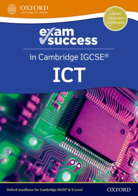 Cambridge IGCSE ICT Exam Success Guide Third