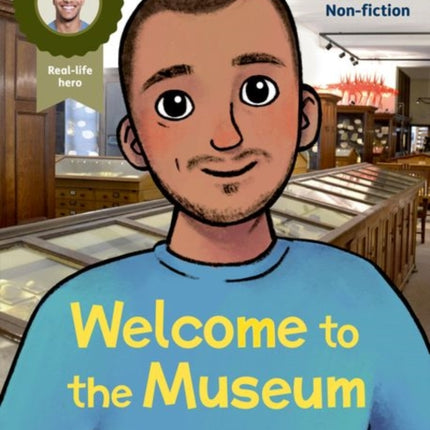 Hero Academy Non-fiction: Oxford Reading Level 10, Book Band White: Welcome to the Museum