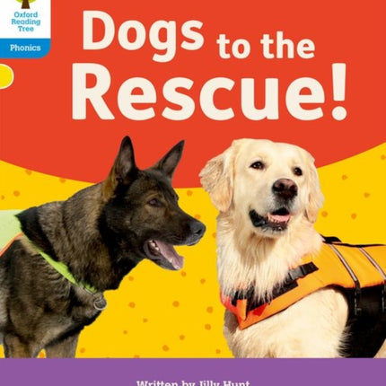 Oxford Reading Tree: Floppy's Phonics Decoding Practice: Oxford Level 3: Dogs to the Rescue!