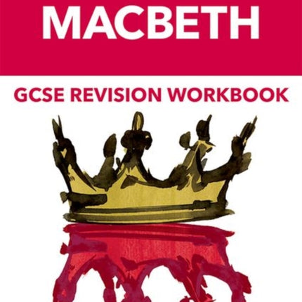 Oxford School Shakespeare GCSE Macbeth Revision Workbook