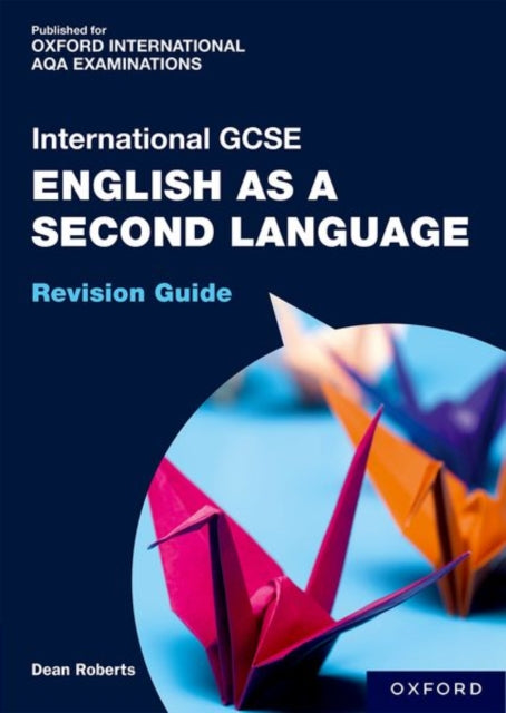 OxfordAQA International GCSE English as a Second Language: Revision Guide