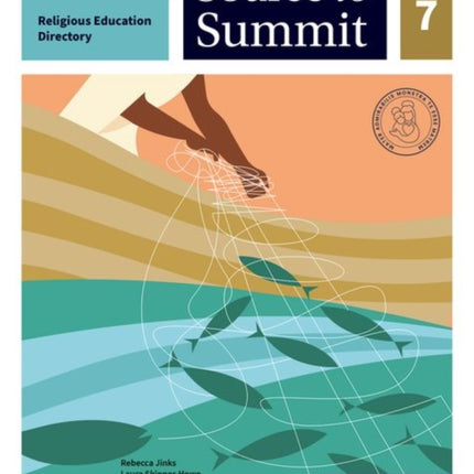 Key Stage 3 Religious Education Directory: Source to Summit Year 7 Student Book