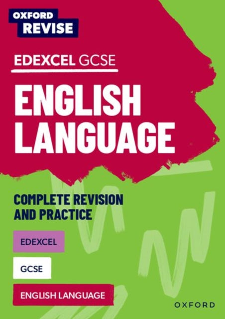 Oxford Revise Edexcel GCSE English Language Complete Revision and Practice