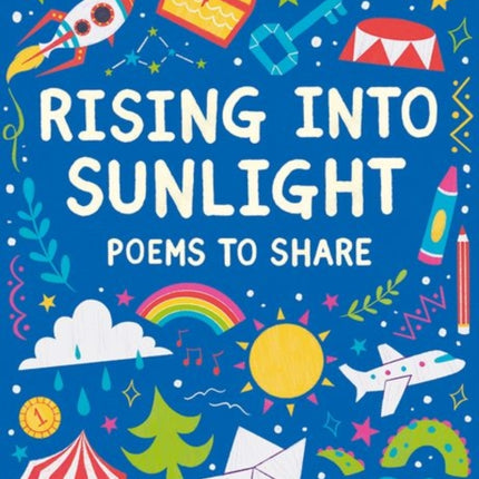 Readerful Books for Sharing: Year 3/Primary 4: Rising into Sunlight: Poems to Share